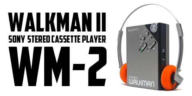 SONY STEREO CASSETTE PLAYER WM-2 WALKMAN II SONY STEREO CASSETTE PLAYER WM-2 WALKMAN II
